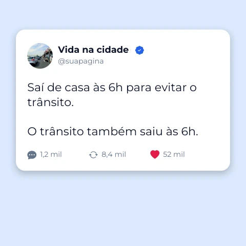Pré-visualização do modelo Publicação: trânsito (Memes & Entretenimento)