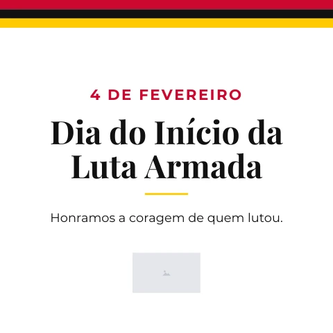Pré-visualização do modelo 4 de Fevereiro - Início da Luta Armada (Eventos & Datas)