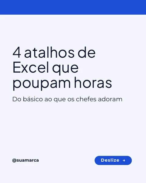 Pré-visualização do modelo Carrossel: 4 atalhos de Excel (Formação)