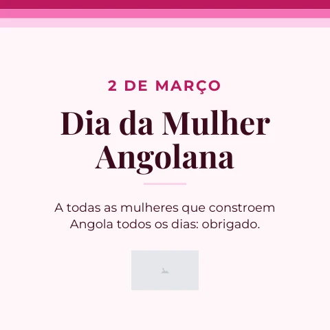 Pré-visualização do modelo Dia da Mulher Angolana (Eventos & Datas)