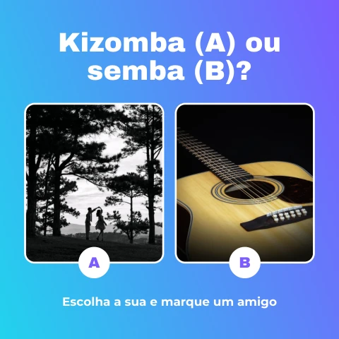 Pré-visualização do modelo Enquete: kizomba ou semba? (Redes sociais)